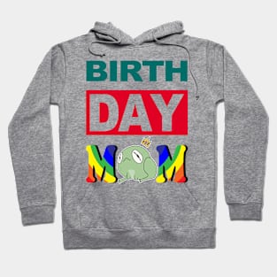 Birth Day Mom Hoodie